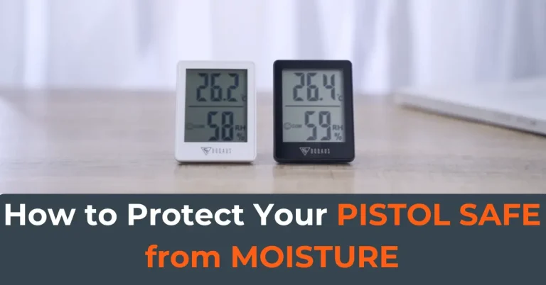 How to Protect Your Pistol Safe from Moisture