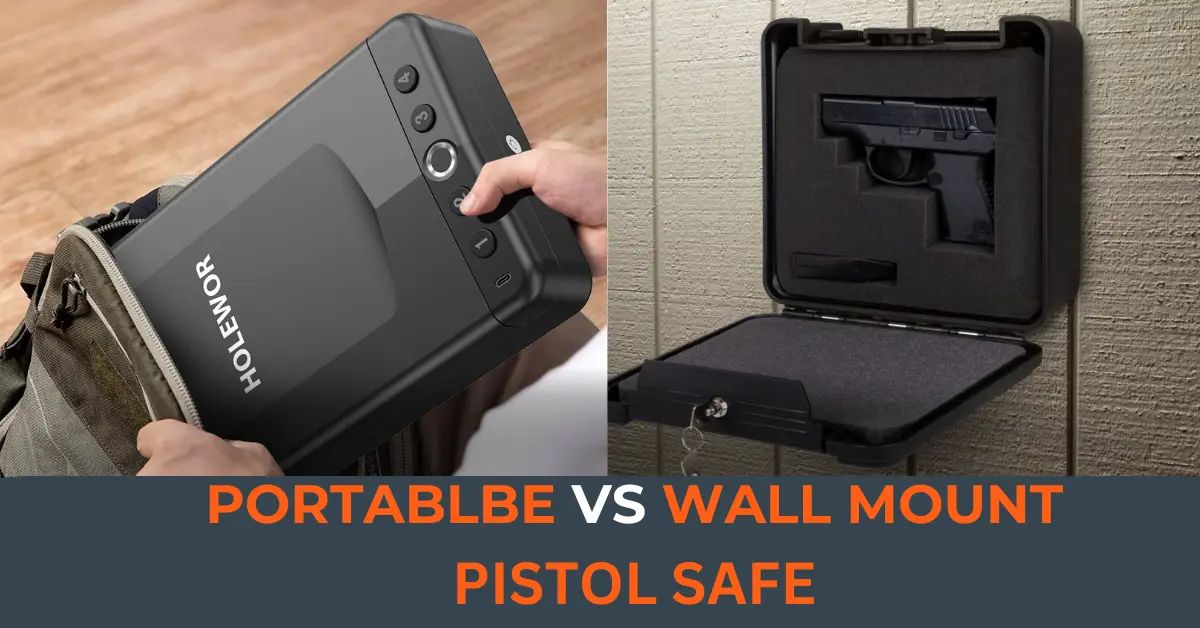Portable vs Wall Mount Pistol Safe
